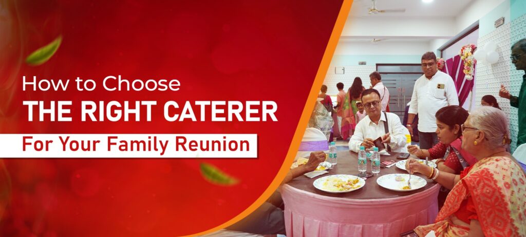 How to Choose the Right Caterer for Your Family Reunion