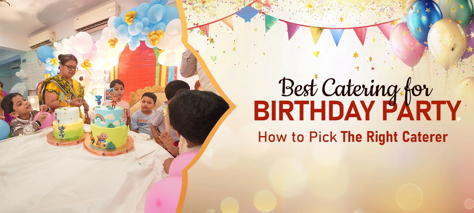 Best Catering for Birthday Party