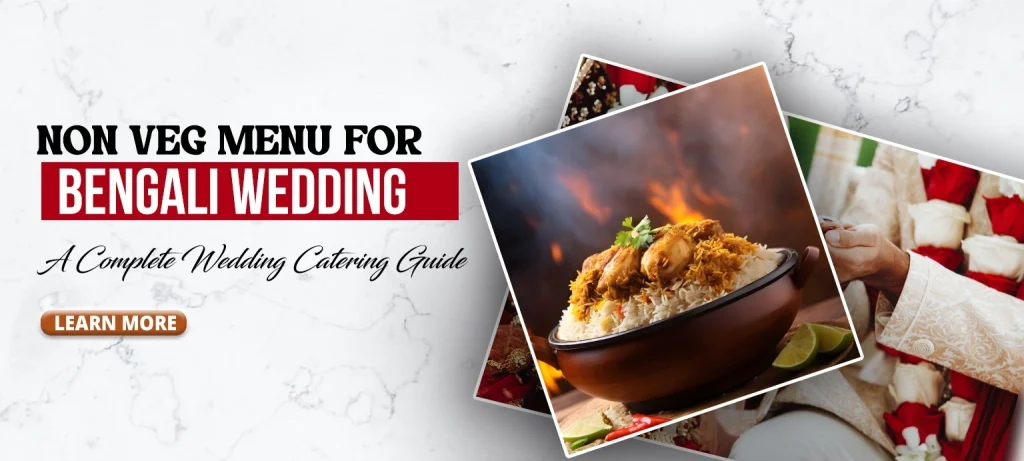 Non Veg Menu for Bengali Wedding A Complete Wedding Catering Guide